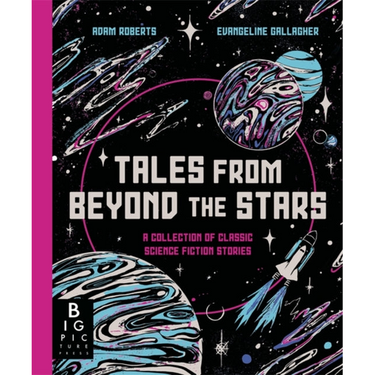 Tales from Beyond the Stars : A Collection of Classic Science Fiction Stories