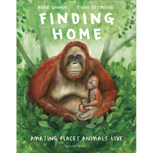 Finding Home : Amazing Places Animals Live