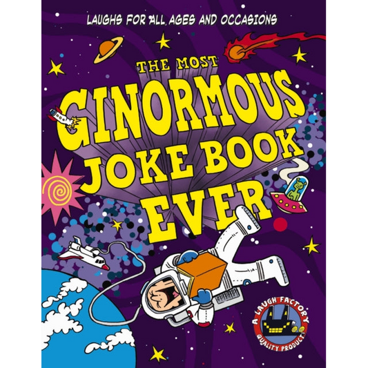 The Most Ginormous Joke Book Ever : Laughs for All Ages and   Occasions