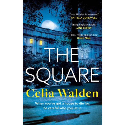 The Square : The unputdownable new thriller from the author of Payday, a Richard and Judy Book Club pick