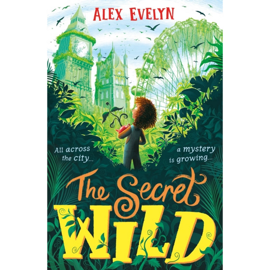 The Secret Wild by Alex Evelyn