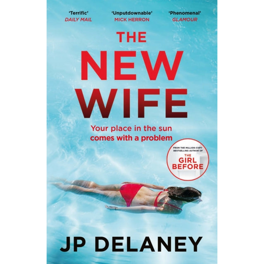 The New Wife : the perfect escapist thriller from the author of The Girl Before