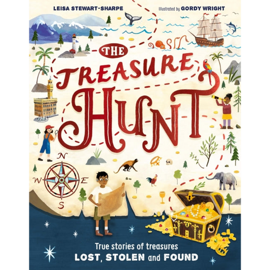The Treasure Hunt : True stories of treasures lost, stolen and found