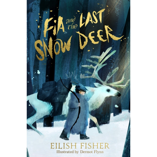 Fia and the Last Snow Deer