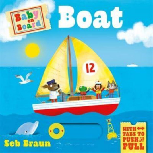 Baby on Board: Boat : A Push, Pull, Slide Tab Book