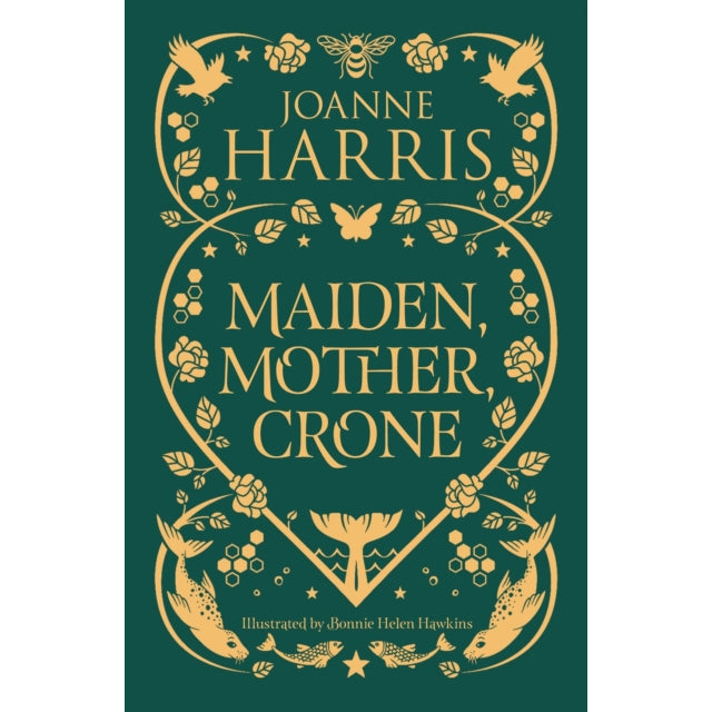 Maiden, Mother, Crone : A Collection