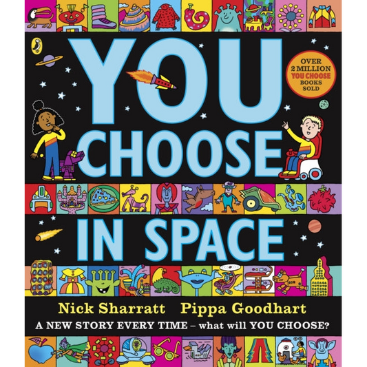You Choose in Space : A new story every time – what will YOU choose?