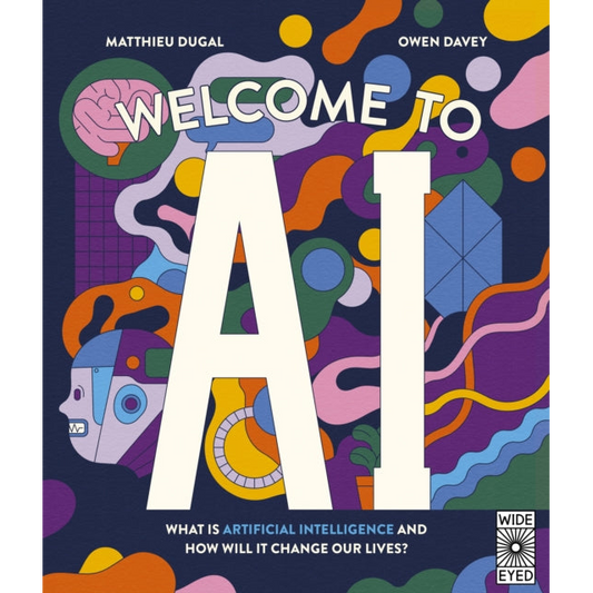 Welcome to AI : What is Artificial Intelligence and how will it change our lives?