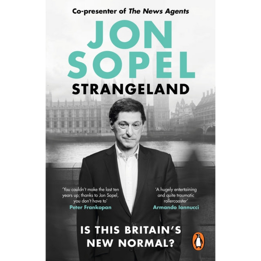 Strangeland : How Britain Stopped Making Sense