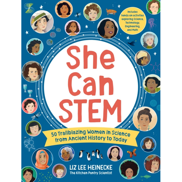 She Can STEM : 50 Trailblazing Women in Science from Ancient History to Today