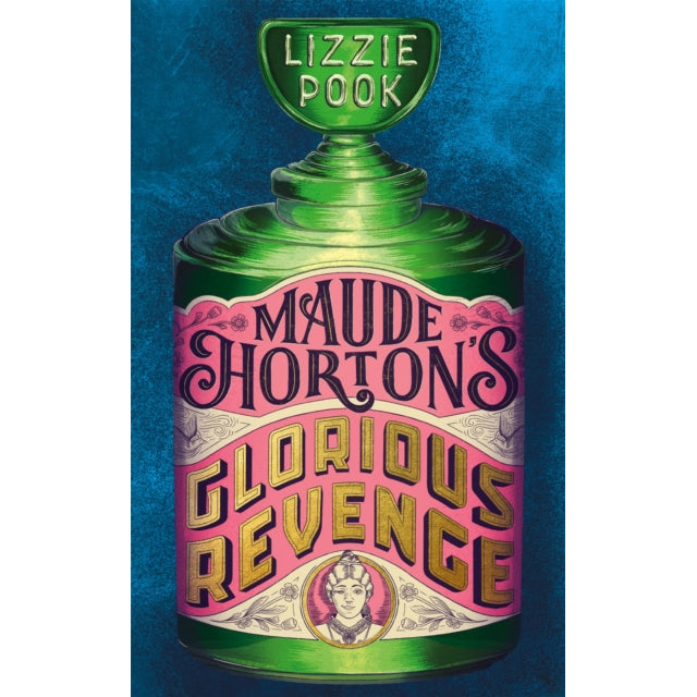 Maude Horton's Glorious Revenge : The most addictive Victorian gothic thriller of the year