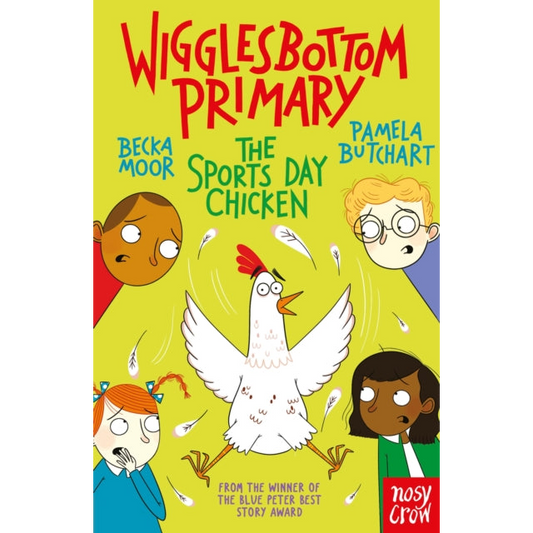 Wigglesbottom Primary: The Sports Day Chicken