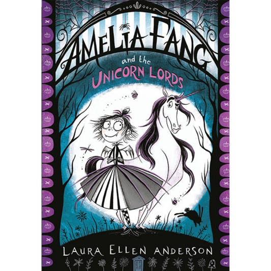 Amelia Fang and the Unicorn Lords