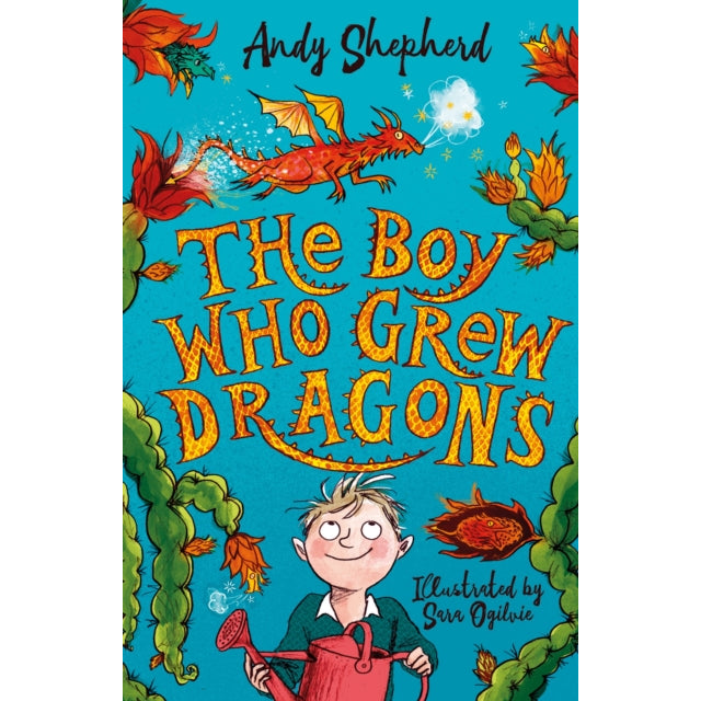 The Boy Who Grew Dragons by Andy Shepherd
