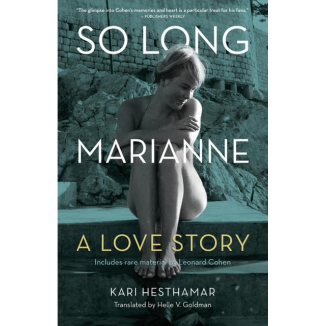 So Long, Marianne : A Love Story