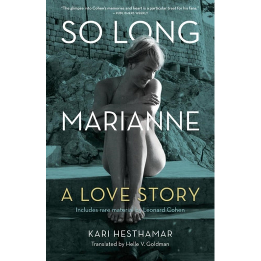 So Long, Marianne : A Love Story