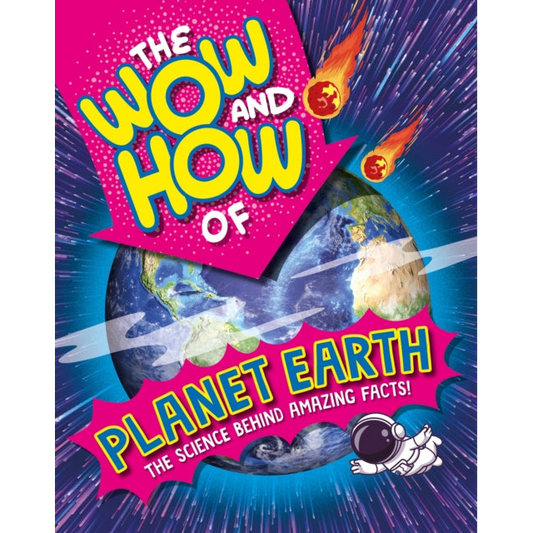The Wow and How of Planet Earth