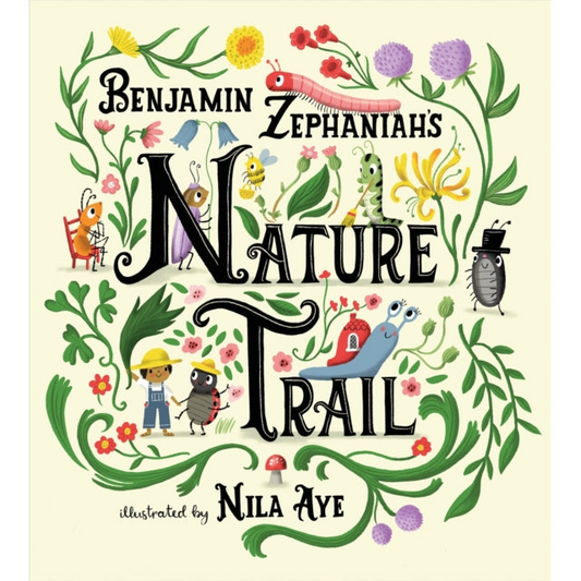Nature Trail : A joyful rhyming celebration of the natural wonders on our doorstep