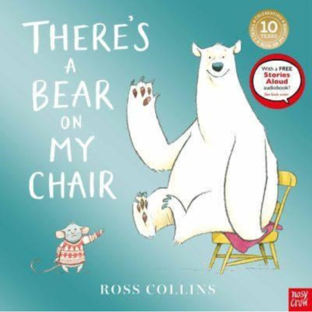 There's a Bear on My Chair : 10th Anniversary Edition