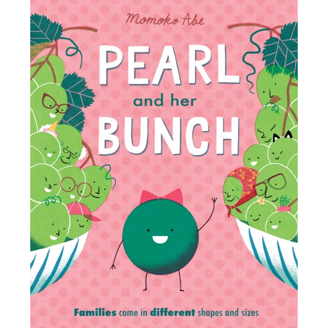 Pearl and Her Bunch : Celebrating every kind of family