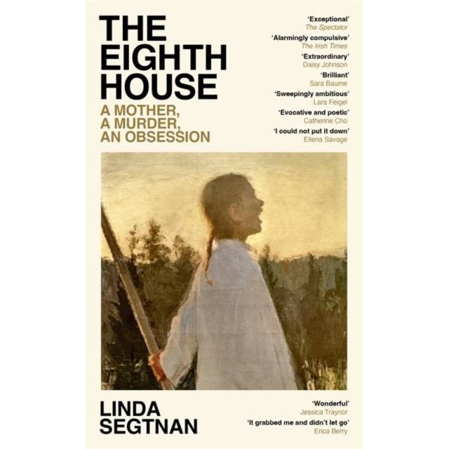 The Eighth House : A mother, a murder, an obsession