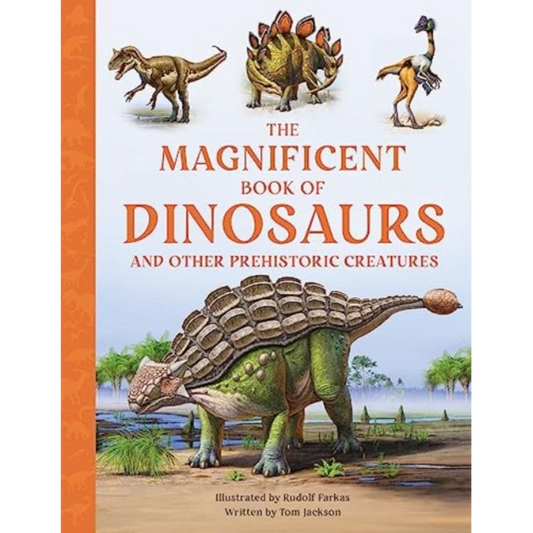 The Magnificent Book of Dinosaurs