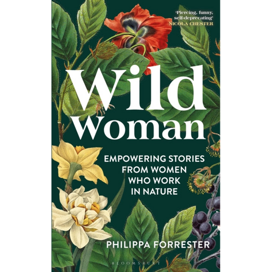 Wild Woman : Empowering Stories from Women who Work in Nature