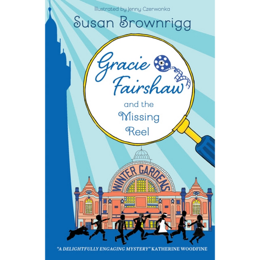 Gracie Fairshaw and The Missing Reel