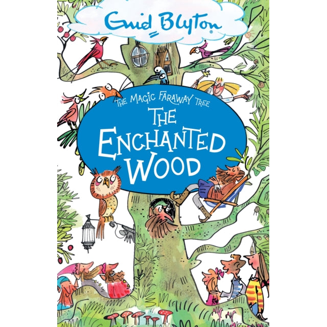 The Magic Faraway Tree: The Enchanted Wood : Book 1