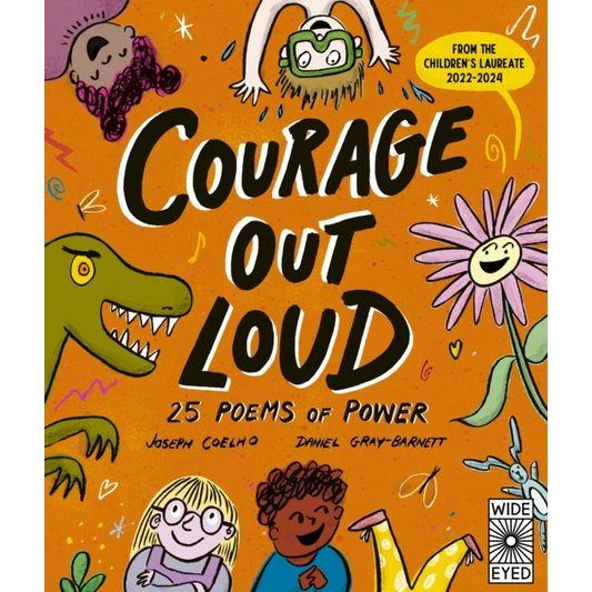 Courage Out Loud : 25 Poems of Power Volume 3