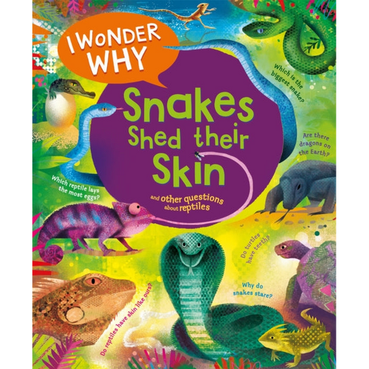 I Wonder Why Snakes Shed Their Skin