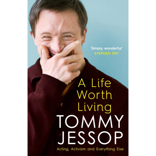 A Life Worth Living : Acting, Activism and Everything Else