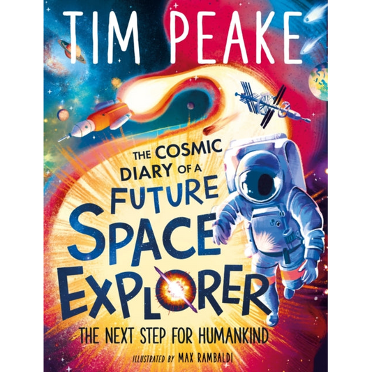 The Cosmic Diary of a Future Space Explorer : The Next Step for Humankind