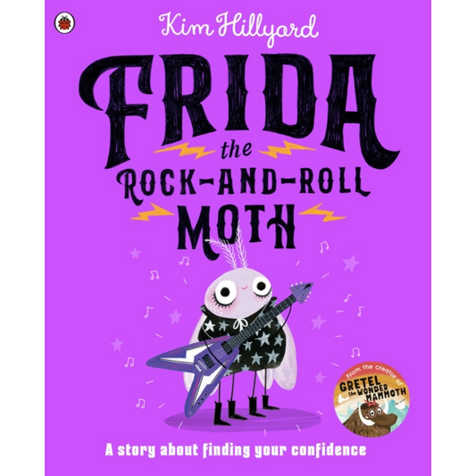 Frida the Rock-and-Roll Moth : A story about finding your confidence
