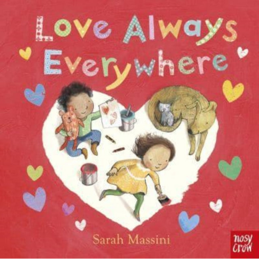 Love Always Everywhere