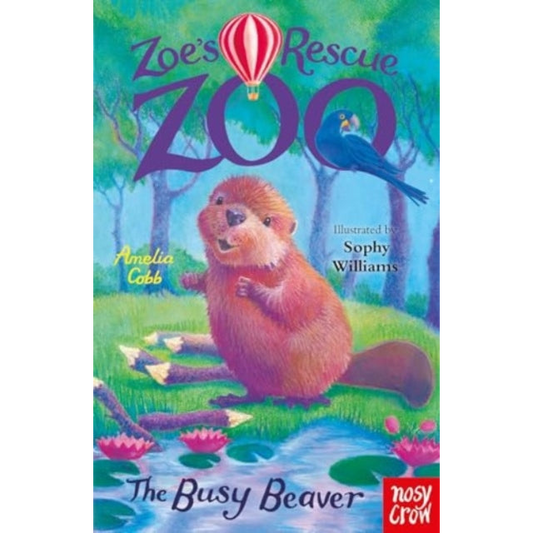Zoe's Rescue Zoo: The Busy Beaver