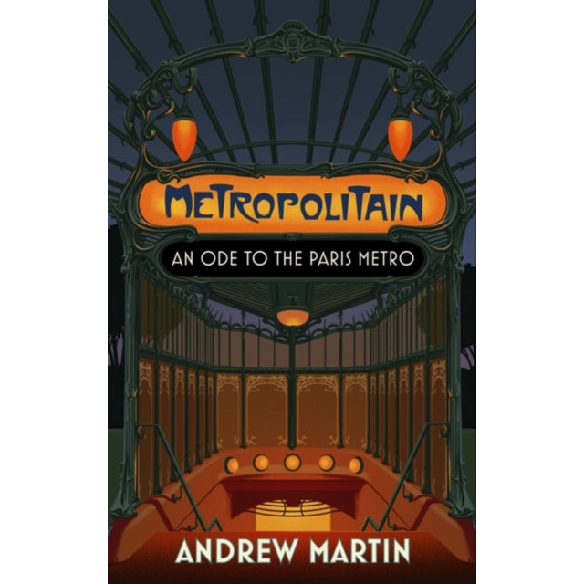 Metropolitain : An Ode to the Paris Metro