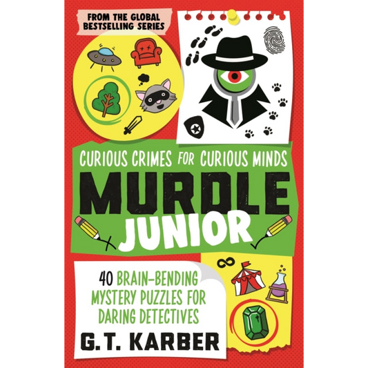 Murdle Junior: Curious Crimes for Curious Minds : From the SUNDAY TIMES BESTSELLING SERIES