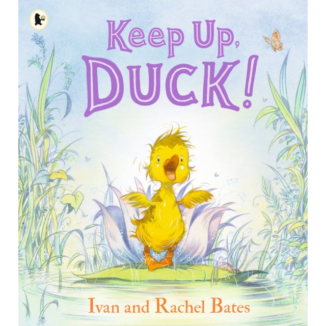 Keep Up, Duck! : A timeless and cute new classic about a crafty little duckling, perfect for springtime and Easter