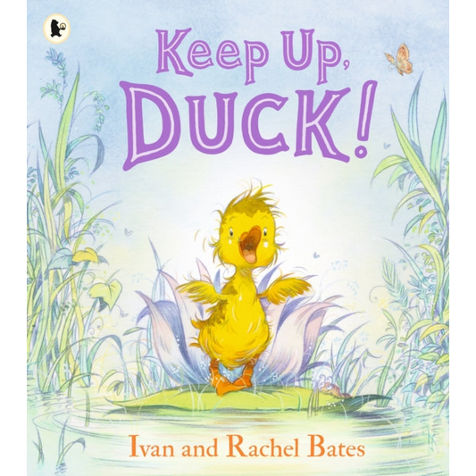 Keep Up, Duck! : A timeless and cute new classic about a crafty little duckling, perfect for springtime and Easter