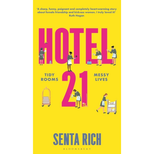 Hotel 21 : The 'funny, poignant and completely heart-warming' debut novel