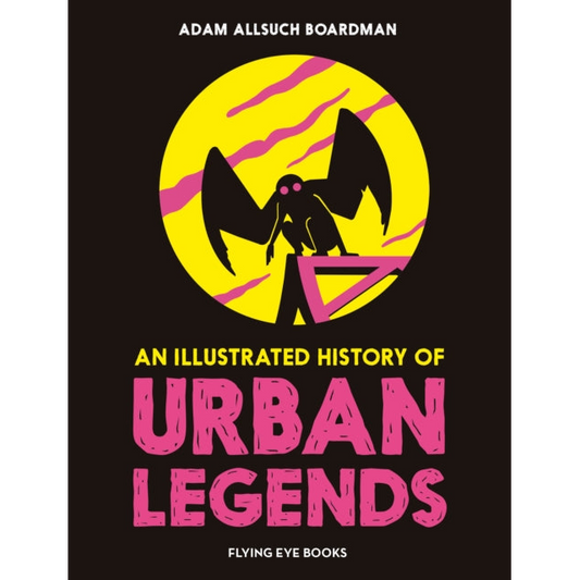 An Illustrated History of Urban Legends