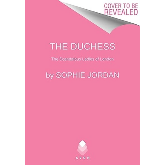 The Duchess : The Scandalous Ladies of London