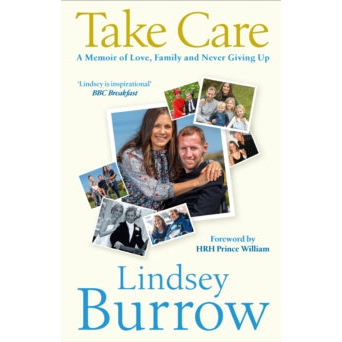 Take Care : A Memoir of Love, Family & Never Giving Up - SIGNED EDITION