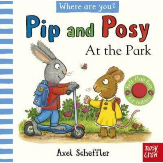 Pip and Posy, Where Are You? At the Park (A Felt Flaps Book)