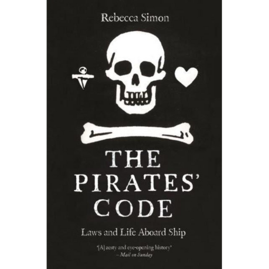 The Pirates' Code : Laws and Life Aboard Ship