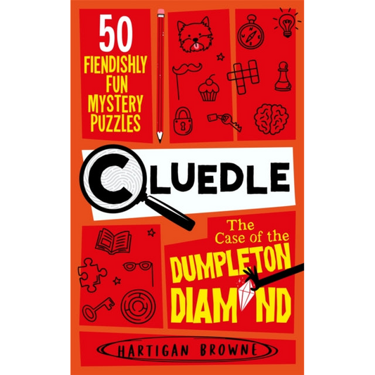 Cluedle - The Case of the Dumpleton Diamond : 50 Fiendishly Fun Mystery Puzzles  for the Whole Family - Number 1 Bestseller