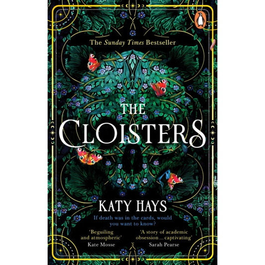 The Cloisters : The Secret History for a new generation – an instant Sunday Times bestseller