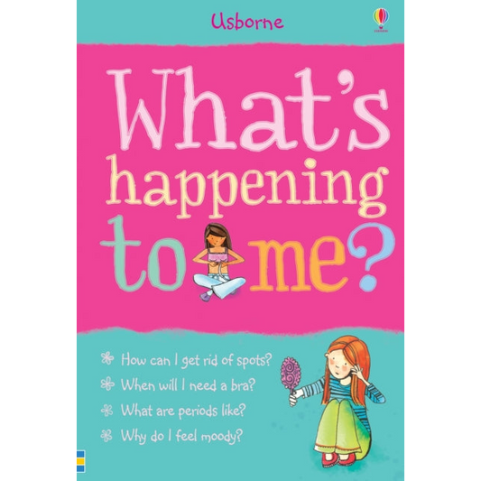 Whats Happening to Me? : Girls Edition