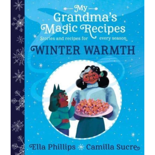 My Grandma's Magic Recipes: Winter Warmth : 1